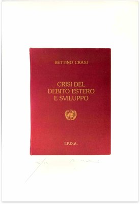 Bettino Craxi, Crisi del Debito Estero e Sviluppo, Lithograph-ZCI-1759190