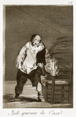 Y se le quema la casa - Original Etching by Francisco Goya - 1868 1868-ZCI-761545